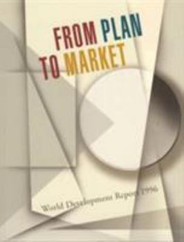 Paperback World Development Report 1996: From Plan to Market Book