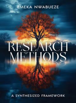 Hardcover Research Methods: A Synthesized Framework Book