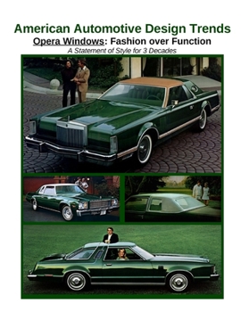 Paperback American Automotive Design Trends / Opera Windows: Fashion over Function Book