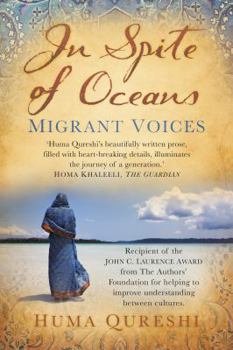 Paperback In Spite of Oceans: Migrant Voices Book