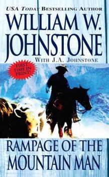 Rampage of the Mountain Man - Book #35 of the Last Mountain Man