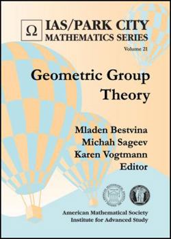 Hardcover Geometric Group Theory (IAS/Park City Mathematics Series) Book