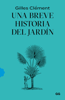 Paperback Una Breve Historia del Jardín [Spanish] Book