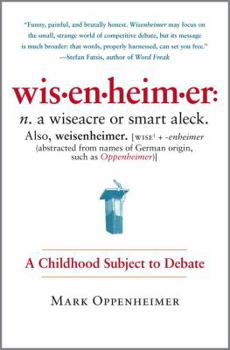 Hardcover Wisenheimer: A Childhood Subject to Debate Book