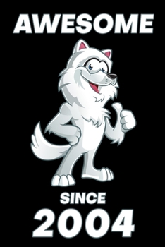 Paperback Awesome Since 2004: Birthday Gift for Kids Happy 15th Birthday 15 Years Old Wolf Gift Book