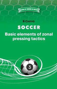 Paperback Soccer. Basic elements of zonal pressing tactics. Book