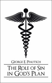 Paperback The Role of Sin in God's Plan Book