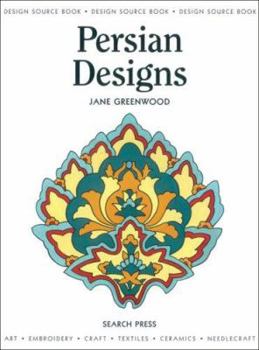 Paperback Persian Designs: Art, Embroidery, Craft, Textiles, Ceramics, Needlecraft Book