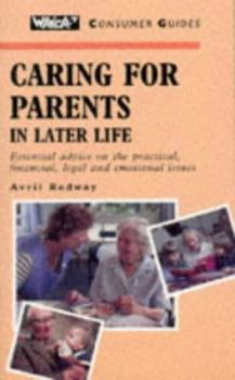 Paperback Caring for Parents in Later Life ("Which?" Consumer Guides) Book