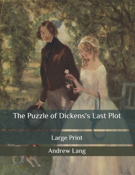 Paperback The Puzzle of Dickens's Last Plot: Large Print Book
