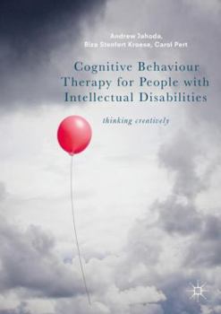 Paperback Cognitive Behaviour Therapy for People with Intellectual Disabilities: Thinking Creatively Book