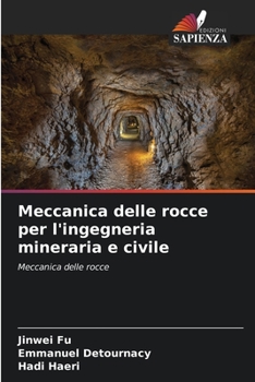 Paperback Meccanica delle rocce per l'ingegneria mineraria e civile [Italian] Book