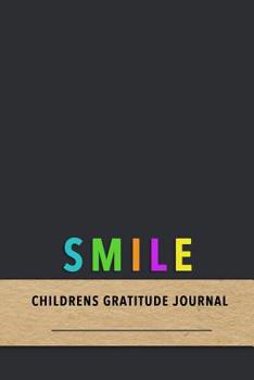 Smile Childrens gratitude journal: Grateful Diary for children with Oppositional defiant disorder - Assisted positive emotion tracking to reduce anger and temper levels of ODD kids