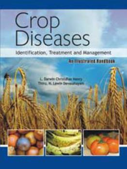 Hardcover Crop Diseases: Identifiation, Treatment and Management Book