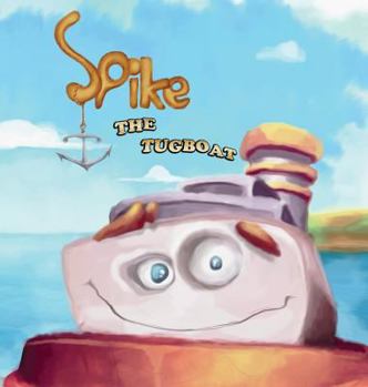 Hardcover Spike The Tugboat Book