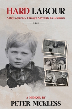 Paperback Hard Labour: A Boys Journey through Adversity to Resilience Book
