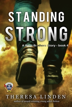 Standing Strong - Book #4 of the West Brothers 