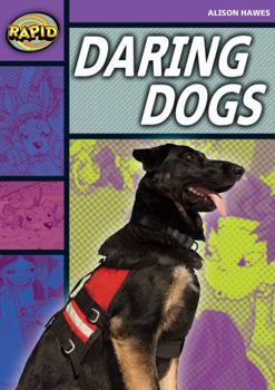 Paperback Rapid Stage 1 Set B: Daring Dogs(series 1) Book
