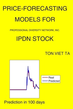 Paperback Price-Forecasting Models for Professional Diversity Network, Inc. IPDN Stock Book