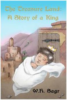 Paperback The Treasure Land: A Story of a King Book