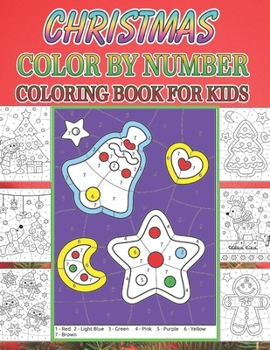 Christmas Color By Number Coloring Book For Kids: Christmas color by number Coloring Book for Kids A Children's Holiday color by number Book with Large Pages. Gifts for Kids Boys & Girls .