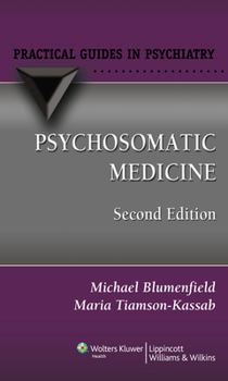 Paperback Psychosomatic Medicine: A Practical Guide Book