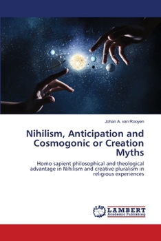 Paperback Nihilism, Anticipation and Cosmogonic or Creation Myths Book