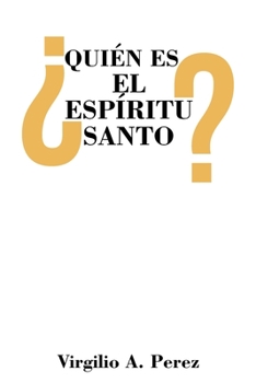 Paperback ¿Quién es el Espíritu Santo? [Spanish] Book