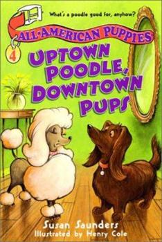 Paperback All-American Puppies #4: Uptown Poodle, Downtown Pups Book