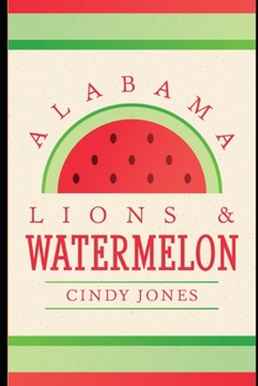 Paperback Alabama Lions and Watermelon Book