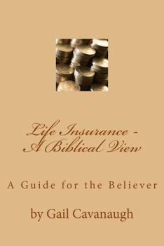 Paperback Life Insurance - A Biblical View: A Christian View Book