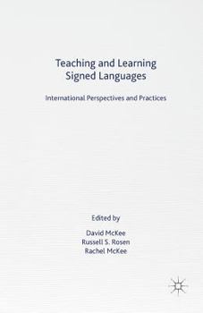Paperback Teaching and Learning Signed Languages: International Perspectives and Practices Book