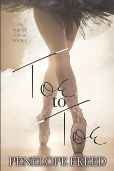 Toe to Toe - Book #1 of the On Pointe