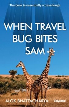 Paperback When Travel Bug Bites Sam Book