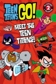 Paperback Teen Titans Go! (Tm): Meet the Teen Titans! Book