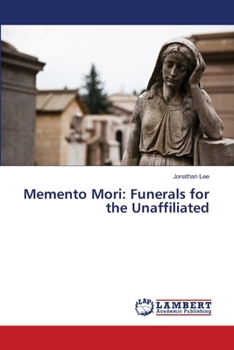 Paperback Memento Mori: Funerals for the Unaffiliated Book