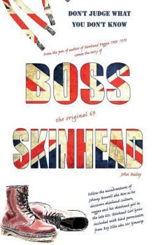 Paperback Boss Skinhead: BOSS the original 69 SKINHEAD Book