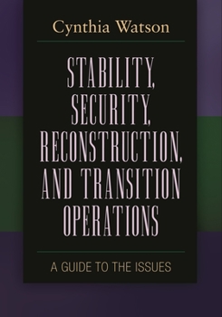 Hardcover Stability, Security, Reconstruction, and Transition Operations: A Guide to the Issues Book