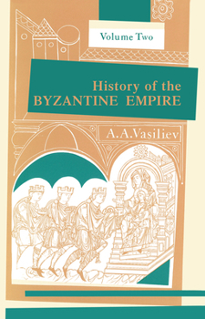 Paperback History of the Byzantine Empire, 324-1453, Volume II Book