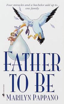 Father to Be (Bethlehem, #3) - Book #3 of the Bethlehem