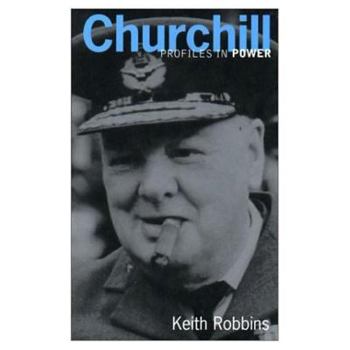 Churchill (Profiles in Power Series) - Book  of the Profiles in Power