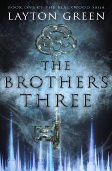 The Brother's Three - Book #1 of the Blackwood Saga