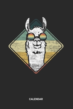 Calendar: Llama Themed Weekly and Monthly Calendar Planner (6x9 inches) ideal as an Alpaca Holiday Calendar Journal. Perfect as a Glama Calendar Book ... Animal Lovers. Great gift for Men and Women