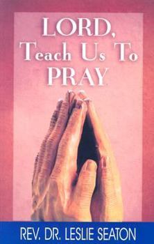 Paperback Lord Teach Us to Pray: A Guide to Christian Growth Book