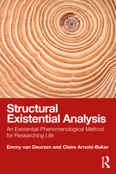 Paperback Structural Existential Analysis: An Existential-Phenomenological Method for Researching Life Book