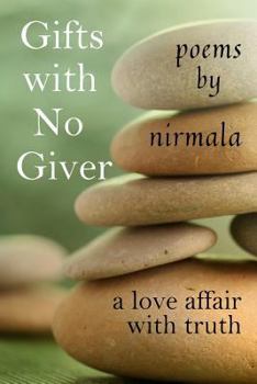 Paperback Gifts With No Giver: A Love Affair With Truth Book