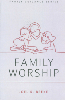 Family Worship - Book  of the Family Guidance