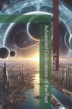 Advanced Civilizations of the Past