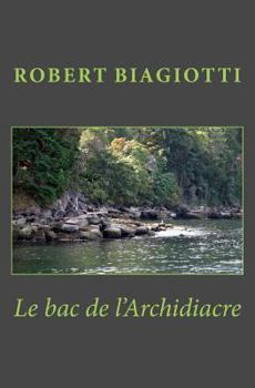 Paperback Le bac de l'Archidiacre [French] Book