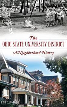 Ohio State University District, The: A Neighborhood History